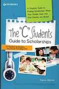 The C Students Guide to Scholarships - Paperback