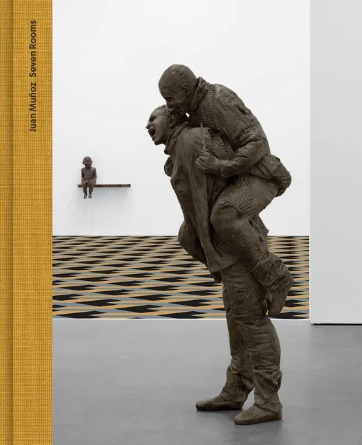 Juan Muñoz: Seven Rooms - Hardcover