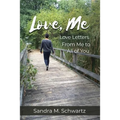Love, Me: Love Letters from Me to All of You - Paperback