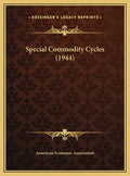 Special Commodity Cycles (1944) - Hardcover