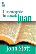 El Mensaje de Las Cartas de Juan - Paperback
