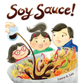 Soy Sauce! - Hardcover