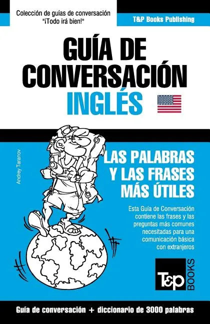 Guía de Conversación Español-Inglés y vocabulario temático de 3000 palabras - Paperback