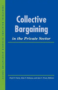 Collective Bargaining in the Private Sector - Paperback