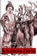 The Life and Adventures of Santa Claus - Paperback