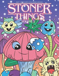 Stoner Things Volume 2: Coloring Book For Adults Stoner Coloring Book - Paperback