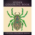 Spider Coloring Book: 30 Doodle Style Spider Design Coloring Pages. A Great Gift For Anyone In Your Life That Loves Spiders Or Arachnids. Re - Paperback