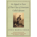 An Appeal in Favor of That Class of Americans Called Africans: Revised and Updated Edition - Paperback