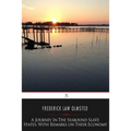 A Journey in the Seaboard Slave States: With Remarks on Their Economy - Paperback