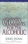 God Is for the Alcoholic - Paperback