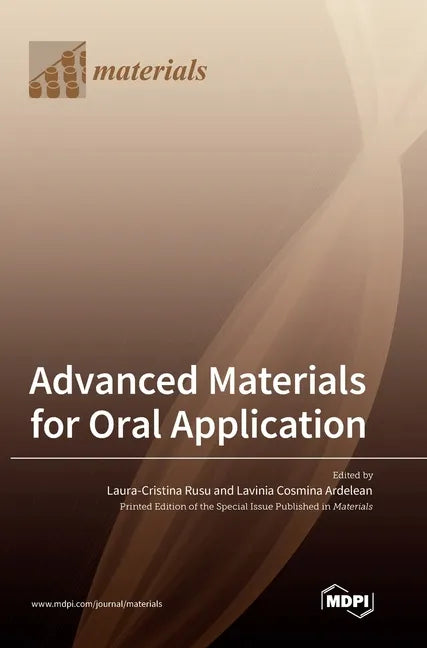 Advanced Materials for Oral Application - Hardcover