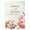 3 Minutes with Jesus: 180 Devotions for Women - Paperback