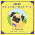 Miko the Perfectly Imperfect Pug - Paperback