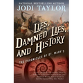 Lies, Damned Lies, and History: The Chronicles of St. Mary's Book Seven - Paperback