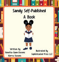 Sandy Self Published a Book - Hardcover