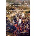Historia Militar de la Reconquista. Tomo II: De Almanzor a Las Navas de Tolosa - Paperback