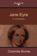Jane Eyre: An Autobiography - Paperback