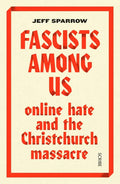 Fascists Among Us: Online Hate and the Christchurch Massacre - Paperback