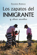 Los zapatos del inmigrante y otros escritos - Paperback