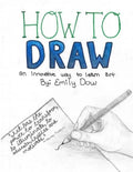 How to Draw: an innovative way to learn art - Paperback