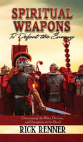 Spiritual Weapons to Defeat the Enemy: Overcoming the Wiles, Devices, and Deception of the Devil - Hardcover