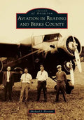Aviation in Reading and Berks County - Paperback