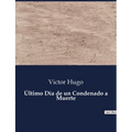 Último Día de un Condenado a Muerte - Paperback