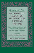 On Humanistic Education: Six Inaugural Orations, 1699 1707 - Paperback
