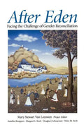 After Eden: Facing the Challenge of Gender Reconciliation - Paperback