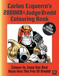 Carlos Ezquerra's 2000ad & Judge Dredd Colouring Book: Colour In, Zone Out and Gaze Into the Fist of Dredd! - Paperback