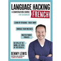 Language Hacking French: Learn How to Speak French - Right Away - Paperback