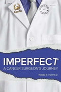 Imperfect: A Cancer Surgeon's Journey - Paperback