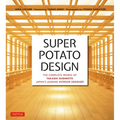 Super Potato Design: The Complete Works of Takashi Sugimoto, Japan's Leading Interior Designer - Paperback