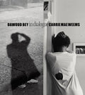 Dawoud Bey & Carrie Mae Weems: In Dialogue - Hardcover