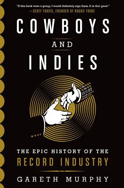 Cowboys and Indies - Hardcover