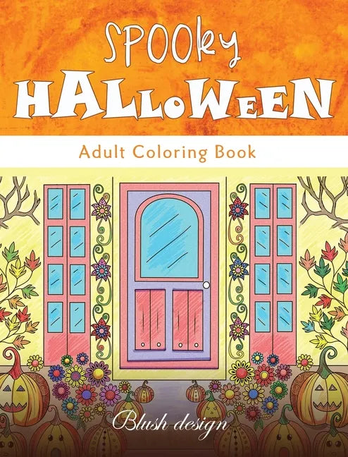 Spooky Halloween: Adult Coloring Book - Hardcover