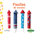 Fiestas de Verano (Summer Holidays) - Library Binding