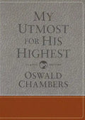 My Utmost for His Highest: Classic Language Gift Edition (a Daily Devotional with 366 Bible-Based Readings) - Hardcover