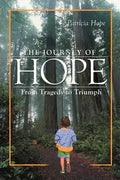The Journey of Hope: From Tragedy to Triumph - Paperback