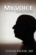 My Voice: A Physician's Personal Experience With Throat Cancer - Paperback