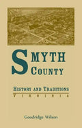 Smyth County, Virginia History and Traditions - Paperback