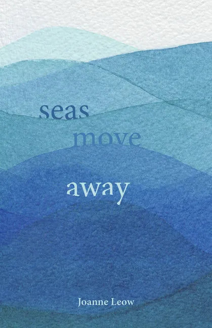 Seas Move Away - Paperback