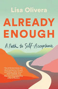 Already Enough: A Path to Self-Acceptance - Paperback