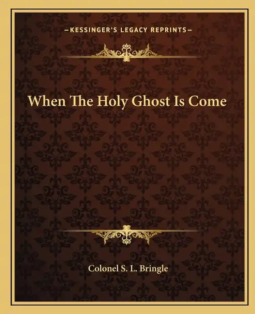 When the Holy Ghost Is Come - Paperback