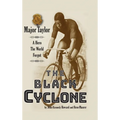 The Black Cyclone: A Hero The World Forgot - Hardcover