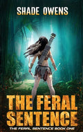 The Feral Sentence - Paperback