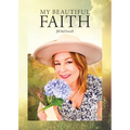 My Beautiful Faith - Paperback