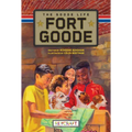 Fort Goode: The Goode Life (Fort Goode 2): The Goode Life (Fort Goode 2) - Hardcover