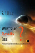 What's God Really Like: Unique Insights Into His Fascinating Personality - Paperback