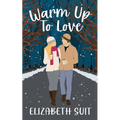 Warm Up To Love - Paperback
